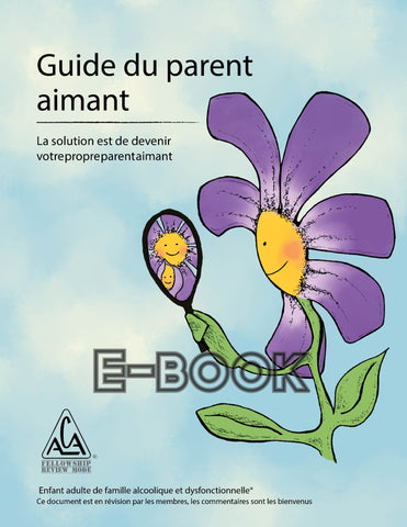 Guide du parent aimant/French Loving Parent Guidebook E-book