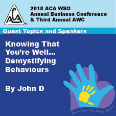 2018 AWC -John D - Knowing That You're Well… Demystifying Behaviors (CD non disponible; téléchargement uniquement)